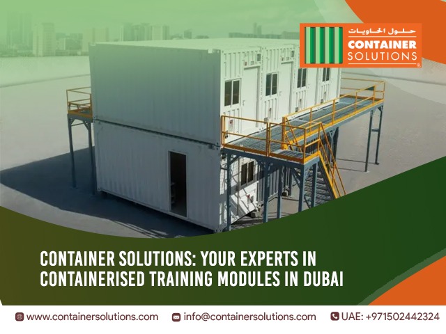 Container Solutions Offers Innovative Containerised Training Modules in Dubai