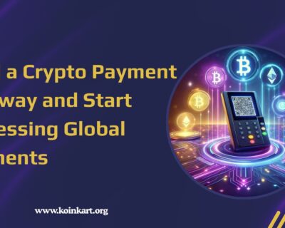 Build-a-Crypto-Payment-Gateway-and-Start-Processing-Global-Payments