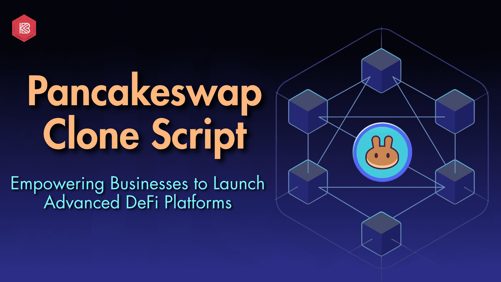 Professional PancakeSwap Clone Script for DeFi Startups
