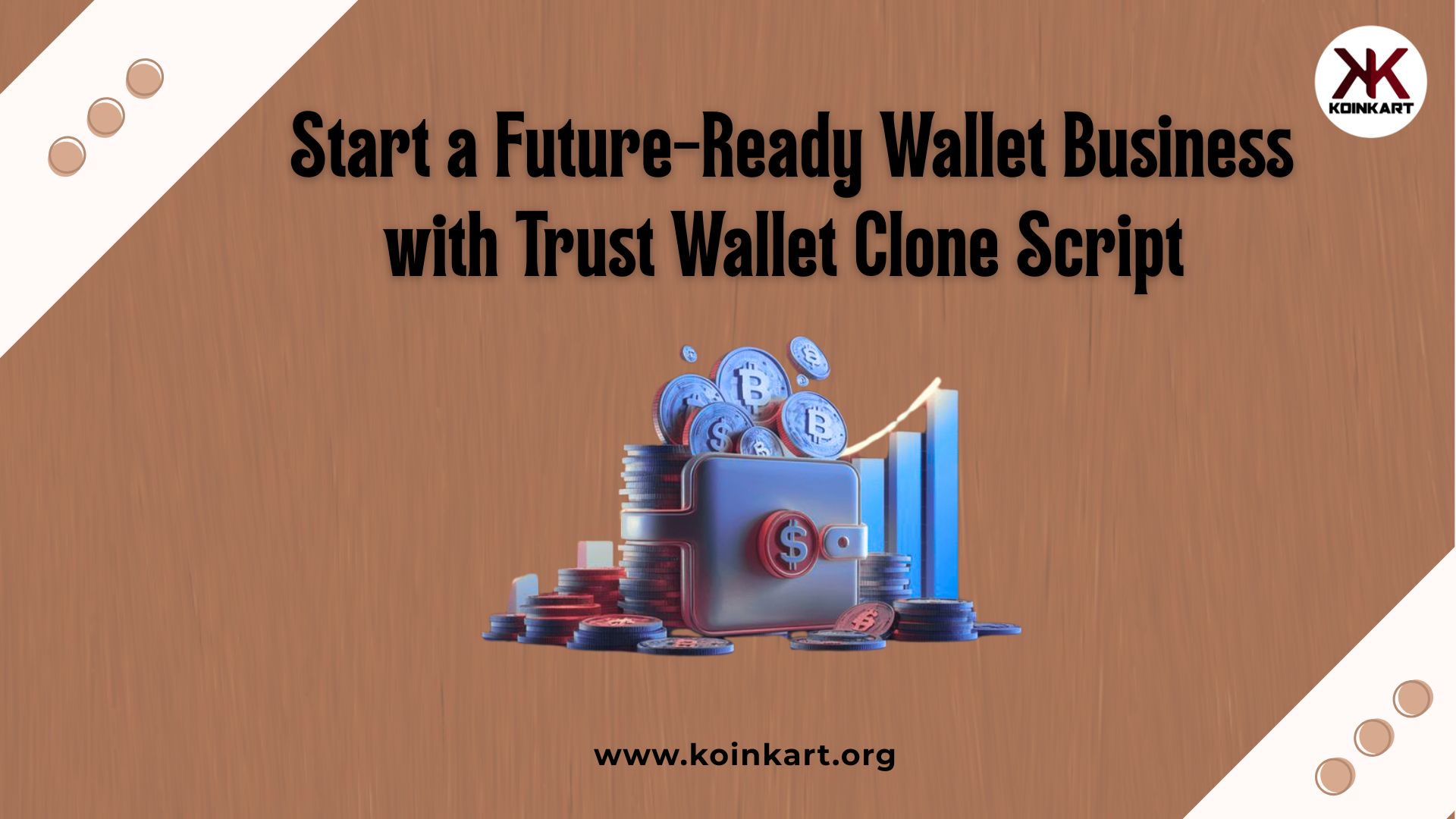 Start a Future-Ready Wallet Business with Trust Wallet Clone Script