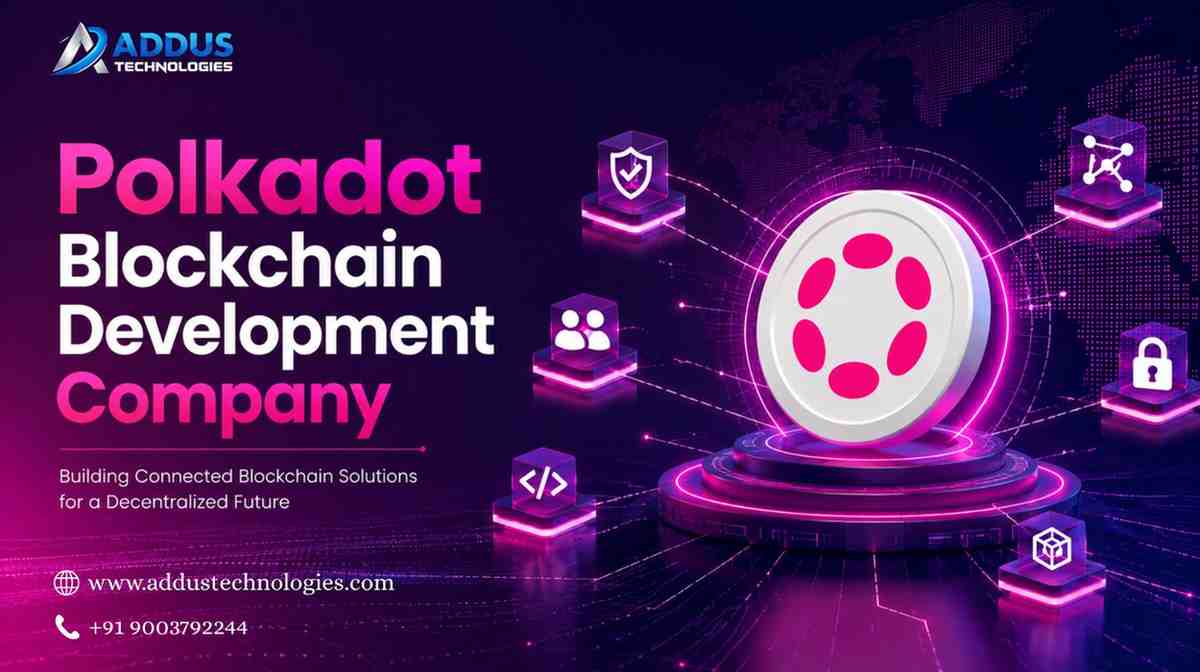 Leading Polkadot Blockchain Development Company for Business Opportunities